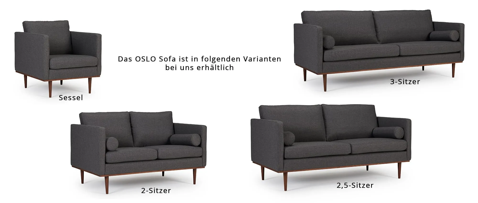 Das OSLO Sofa ist als 2-Sitzer, 2,5-Sitzer, 3-Sitzer und als Sessel erhältlich