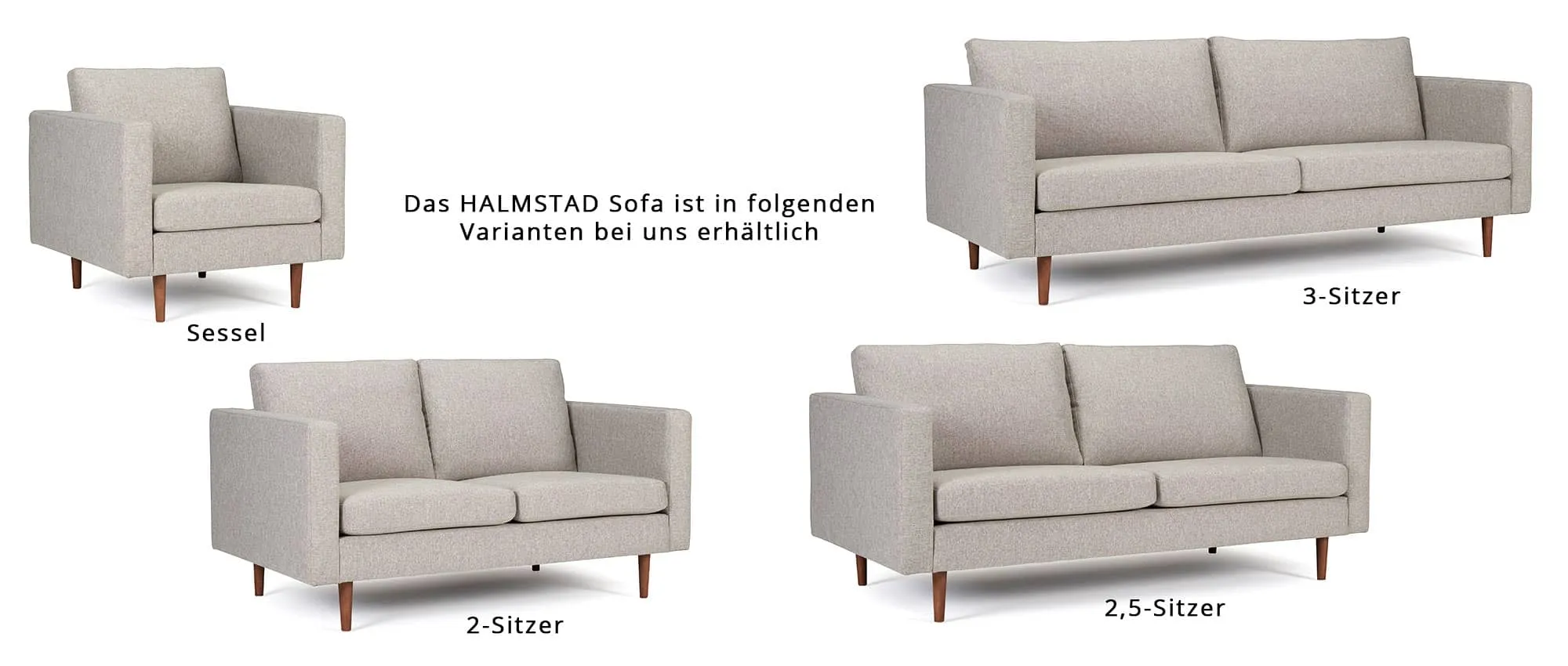 Die HALMSTAD Serie ist als 2-Sitzer, 2,5-Sitzer, 3-Sitzer und als Sessel bei uns erhältlich